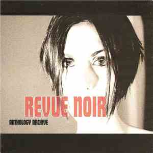 Revue Noir - Anthology Archive album