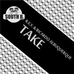 R.E.Y. & Ricardo Albuquerque - Take album