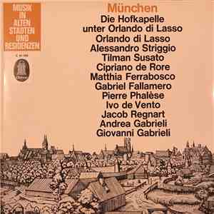 RIAS-Kammerchor, Günther Arndt - München - Die Hofkapelle Unter Orlando Di Lasso album