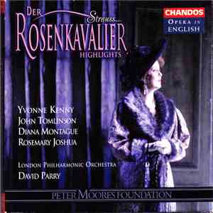 Richard Strauss - Kenny, Tomlinson, Montague, David Parry - Der Rosenkavalier Highlights album