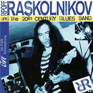 Ripoff Raskolnikov & The 20th Century Blues Band - Live Im Café Saitensprung album