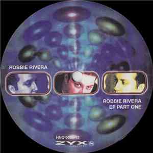 Robbie Rivera - Robbie Rivera EP Part One album