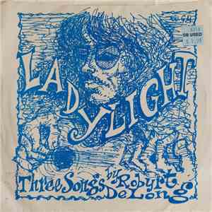 Robyrt DeLong - Ladylight album