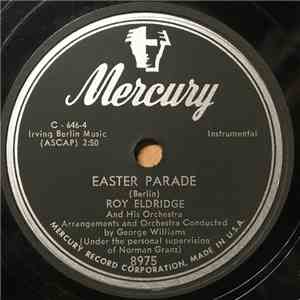 Roy Eldridge And His Orchestra - Easter Parade / I See Everybody's Baby album