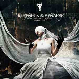 Ruffneck & Synapse  - Demoralized Spiral Of Desire album