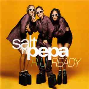 Salt 'N' Pepa - R U Ready album