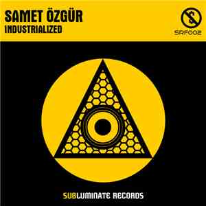 Samet Özgür - Industrialized album