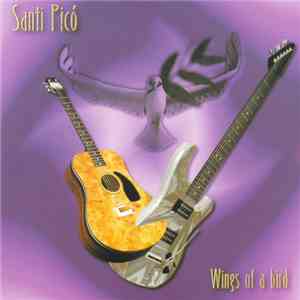 Santi Picó - Wings Of A Bird album