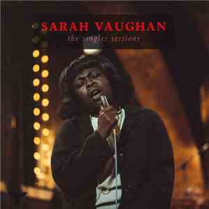 Sarah Vaughan - The Singles Sessions album