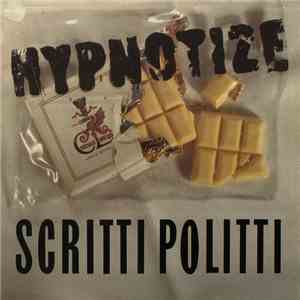 Scritti Politti - Hypnotize album