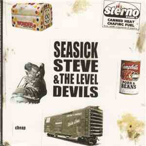 Seasick Steve & The Level Devils - Cheap album