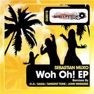 Sebastian Muxo - Woh Oh! (Sagia Remix) album