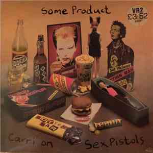 Sex Pistols - Some Product - Carri On Sex Pistols album