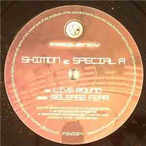 Shimon & Special A - Live Round / Release Fear album