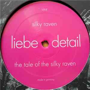 Silky Raven / Snad Met Ignatius Camilo & Deep Toddler - The Tale Of The Silky Raven / Siesta In Mehrauli album