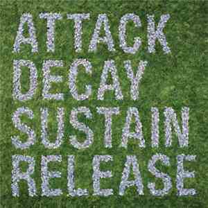 Simian Mobile Disco - Attack Decay Sustain Release album