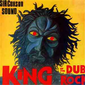 Sir Coxson Sound - King Of The Dub Rock album