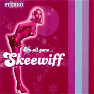 Skeewiff - It's All Gone... album
