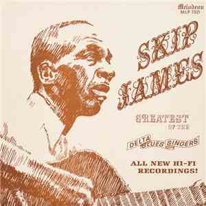 Skip James - Greatest Of The Delta Blues Singers album