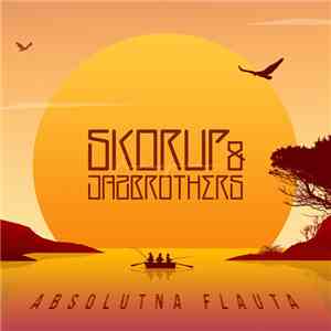 Skorup & Jazbrothers - Absolutna Flauta album
