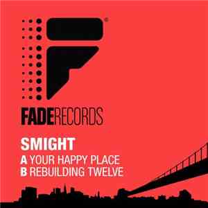 Smight - Your Happy Place / Rebuilding Twelve album