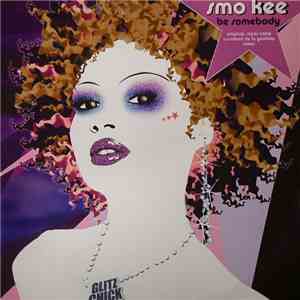 Smo Kee - Be Somebody album