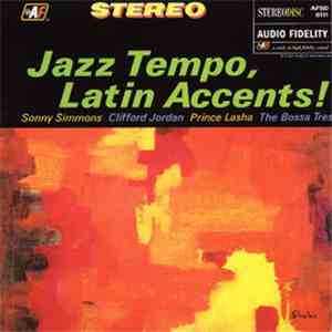 Sonny Simmons, Clifford Jordan, Prince Lasha, The Bossa Tres - Jazz Tempo, Latin Accents! album