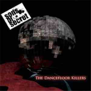 Sons Of Secret - The Dancefloor Killers album
