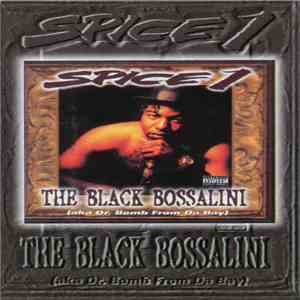 Spice 1 - The Black Bossalini (aka Dr. Bomb From Da Bay) album