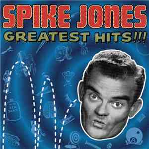 Spike Jones - Greatest Hits!!! album