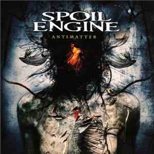 Spoil Engine - Antimatter album