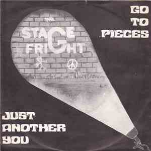 Stage Fright - Just Another You / Go To Pieces album