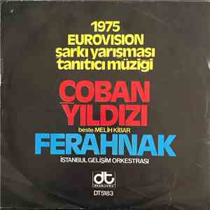 İstanbul Gelişim Orkestrası - Çoban Yıldızı  1975 Eurovision Şarkı Yarışması Tanıtıcı Müziği / Ferahnak album