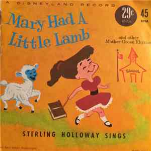 Sterling Holloway - Mary Had A Little Lamb and Other Mother Goose Rhymes album