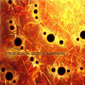 Steve Roach - Groove Immersion album