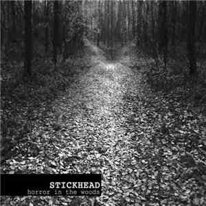 Stickhead - Horror In The Woods album