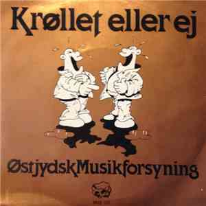 Østjydsk Musikforsyning - Krøllet Eller Ej album