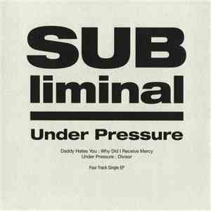 Subliminal  - Under Pressure album