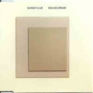 Sunday Club - Healing Dream album