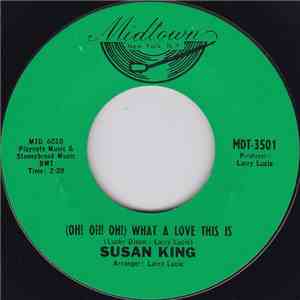 Susan King  - (Oh! Oh! Oh!) What A Love This Is / Tell Her (Or Let Me Go) album