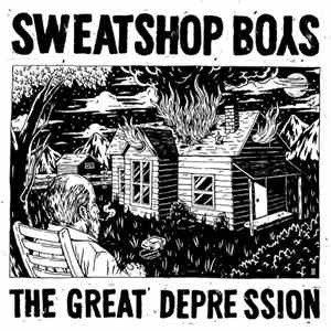 Sweatshop Boys - The Great Depression album