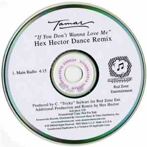 Tamar - If You Don't Wanna Love Me (Hex Hector Dance Remix) album