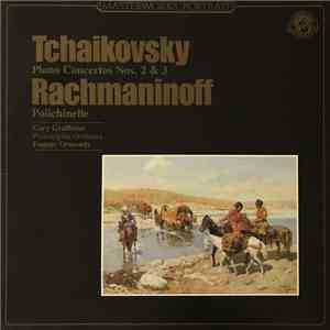 Tchaikovsky, Rachmaninoff - Gary Graffman, Philadelphia Orchestra, Eugene Ormandy - Tchaikovsky Piano Concertos Nos. 2 & 3 - Rachmaninoff Polichinelle album