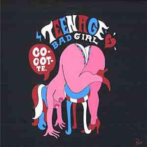 Teenage Bad Girl - Cocotte album