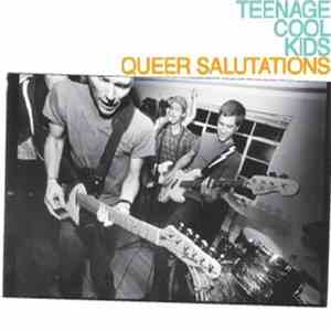 Teenage Cool Kids - Queer Salutations album