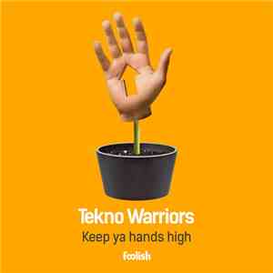 Tekno Warriors - Keep Ya Hands High album