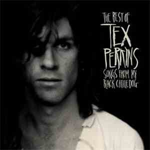 Tex Perkins - Best Of Tex Perkins: Songs From My Black Cattle Dog album
