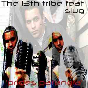 The 13th Tribe - Prides Paranoia Feat Slug album