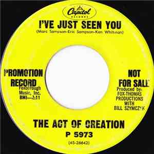 The Act Of Creation - I've Just Seen You album