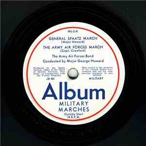 The Army Air Forces Band / United States Navy Band, The - General Spaatz March / The Army Air Forces March / Colonel Boogie / Aye Aye Sir album